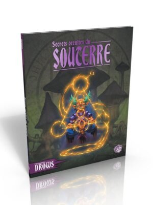 5E -L'Ascension des drows : Secrets occultes du Souterre
