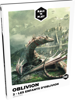 5E - Role'n Play : Oblivion 2 - Les Enfants d'Oblivion