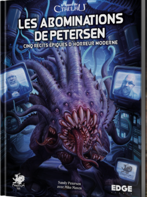 L'Appel de Cthulhu - Les Abominations de Petersen