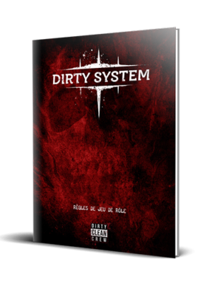 Dirty System