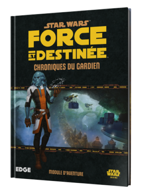 Star Wars – Force et Destinée : Chroniques du Gardien
