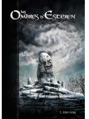 Les Ombres d'Esteren – Livre 1 : Univers