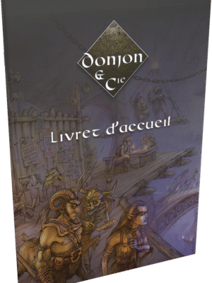 Donjon & Cie : Livret d'Accueil