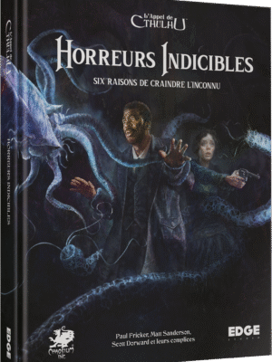 L'Appel de Cthulhu : Horreurs Indicibles