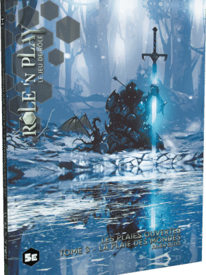 5E - Role'n Play : Plaies Ouvertes Tome 3 - La Plaie des Mondes