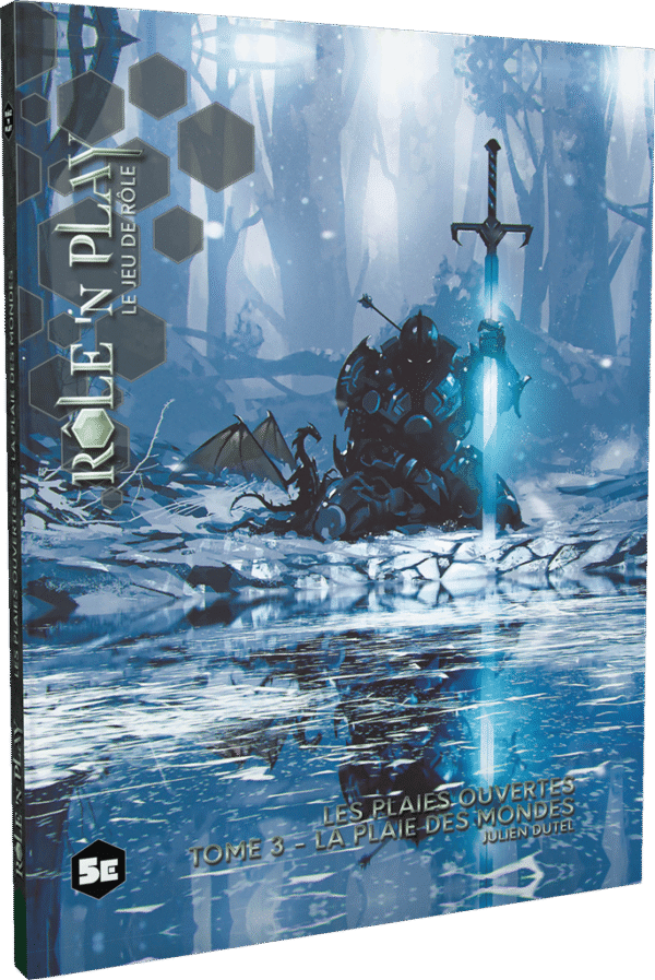 5E - Role'n Play : Plaies Ouvertes Tome 3 - La Plaie des Mondes